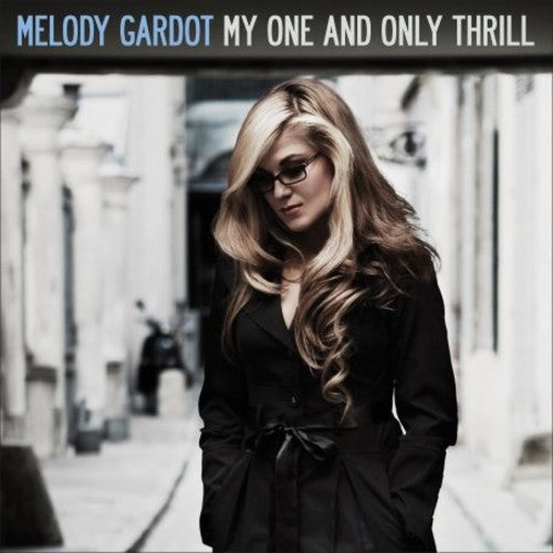 GARDOT,MELODY - MY ONE & ONLY THRILL - RECORD