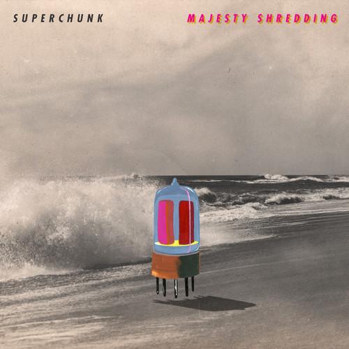 SUPERCHUNK - MAJESTY SHREDDING - RECORD