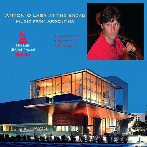 LYSY,ANTONIO / CAPITOL ENSEMBLE - ANTONIO LYSY AT THE BROAD - MUSIC FROM ARGENTINA - RECORD