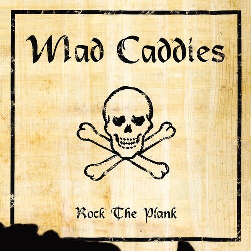 MAD CADDIES - ROCK THE PLANK - RECORD