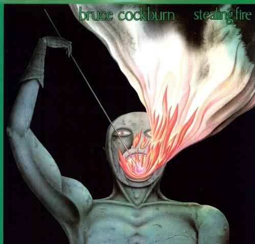 COCKBURN,BRUCE - STEALING FIRE - RECORD