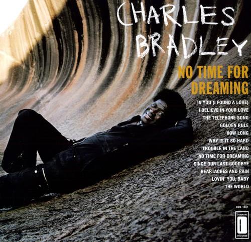 BRADLEY,CHARLES - NO TIME FOR DREAMING - RECORD