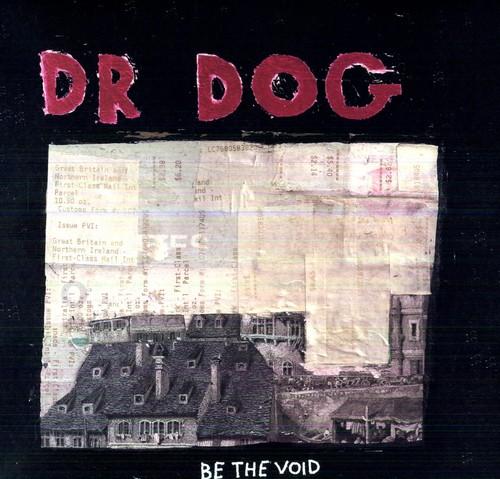 DR DOG - BE THE VOID - RECORD