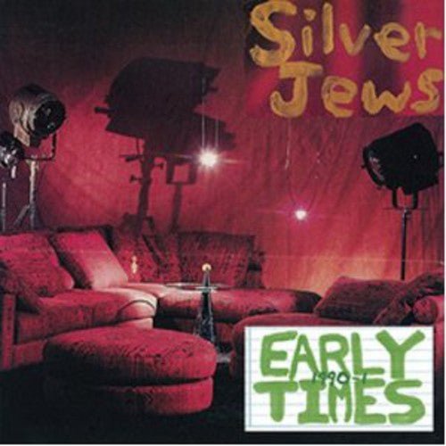 SILVER JEWS - EARLY TIMES - RECORD