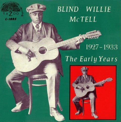 MCTELL,BLIND WILLIE - EARLY YEARS 1927-1933 - RECORD