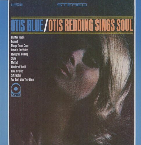 REDDING,OTIS - OTIS BLUE / OTIS REDDING SINGS SOUL - RECORD