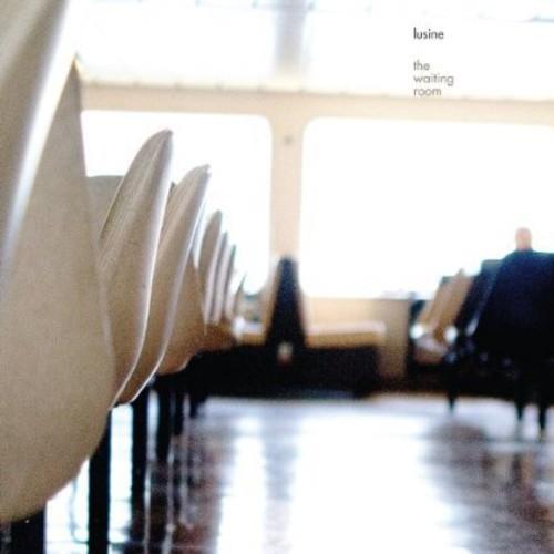 LUSINE - WAITING ROOM - RECORD