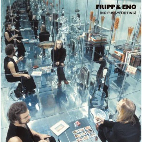 FRIPP & ENO - NO PUSSYFOOTING - RECORD