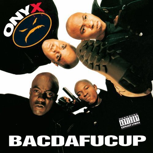 ONYX - BACDAFUCUP - RECORD
