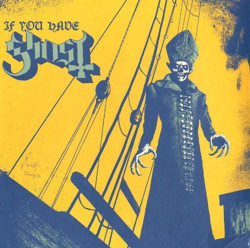GHOST BC - IF YOU HAVE GHOST - RECORD