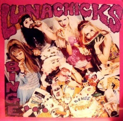 LUNACHICKS - BINGE & BURGE - RECORD