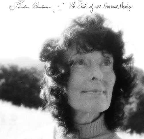 PERHACS,LINDA - SOUL OF ALL NATURAL THINGS - RECORD