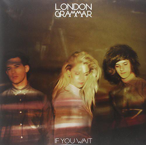 LONDON GRAMMAR - IF YOU WAIT - RECORD
