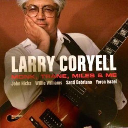CORYELL,LARRY - MONK TRANE MILES & ME - RECORD