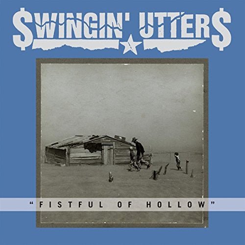 SWINGIN' UTTERS - FISTFUL OF HOLLOW - RECORD