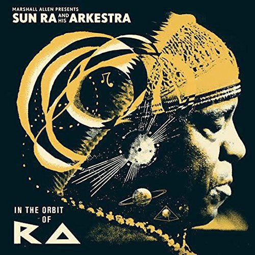 ALLEN,MARSHALL PRESENTS SUN RA & HIS ARKESTRA - IN THE ORBIT OF RA - RECORD