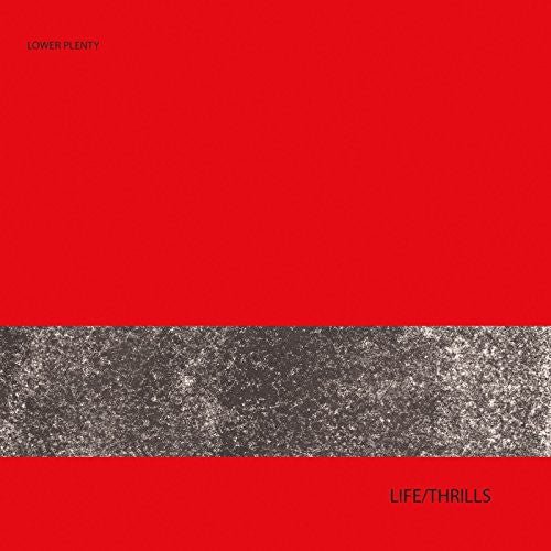 LOWER PLENTY - LIFE/THRILLS - RECORD