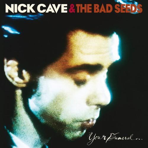 CAVE,NICK & BAD SEEDS - YOUR FUNERAL MY TRIAL - RECORD
