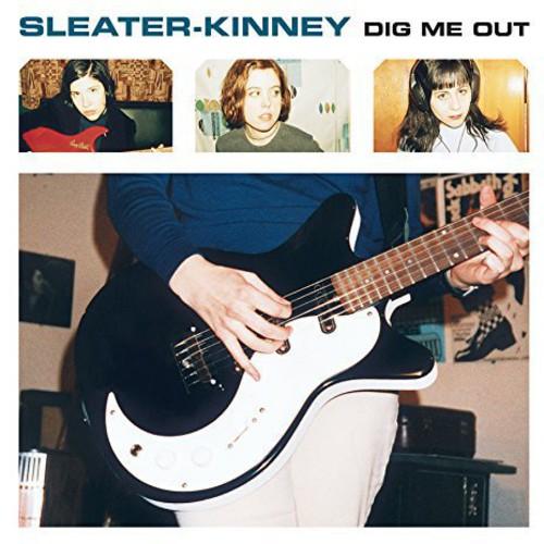 SLEATER-KINNEY - DIG ME OUT - RECORD