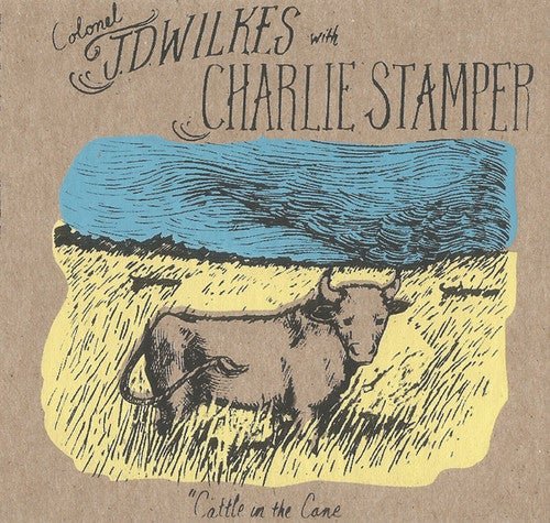 WILKES,J.D. / STAMPER,CHARLIE - CATTLE IN THE CANE - RECORD