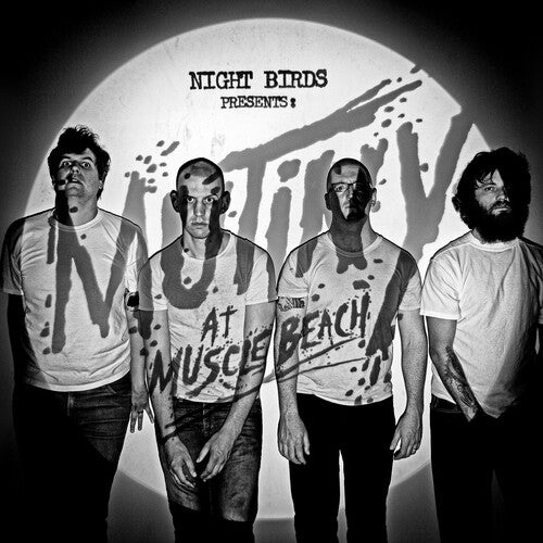 NIGHT BIRDS - MUTINY AT MUSCLE BEACH - RECORD