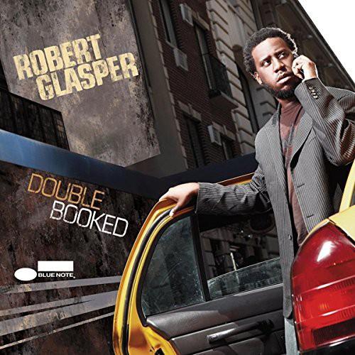 GLASPER,ROBERT - DOUBLE BOOKED - RECORD