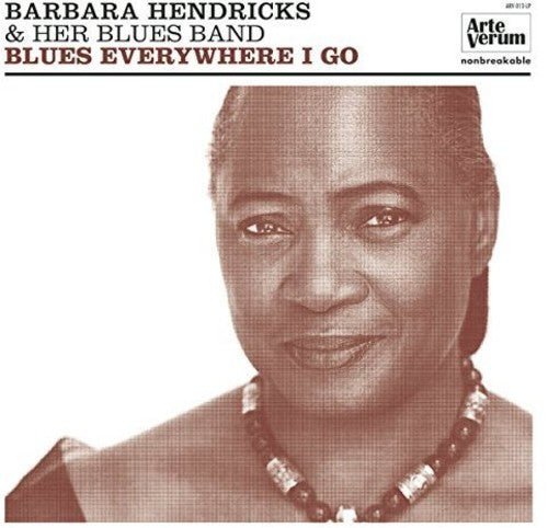 HENDRICKS,BARBARA - BLUES EVERYWHERE I GO - RECORD