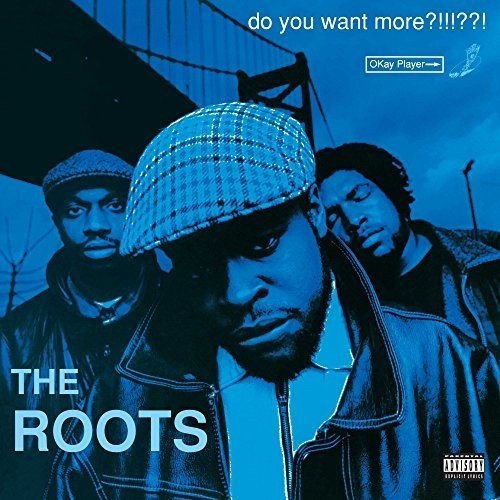 ROOTS - DO YOU WANT MORE - RECORD
