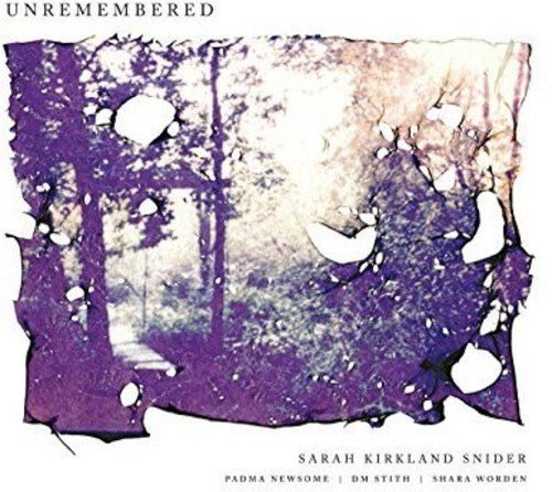 SNIDER,SARAH KIRKLAND / NEWSOME,PADMA / STITH,DM - UNREMEMBERED - RECORD