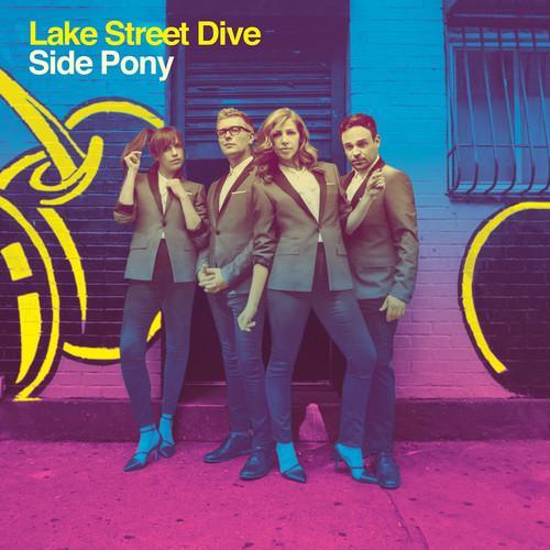 LAKE STREET DIVE - SIDE PONY - RECORD