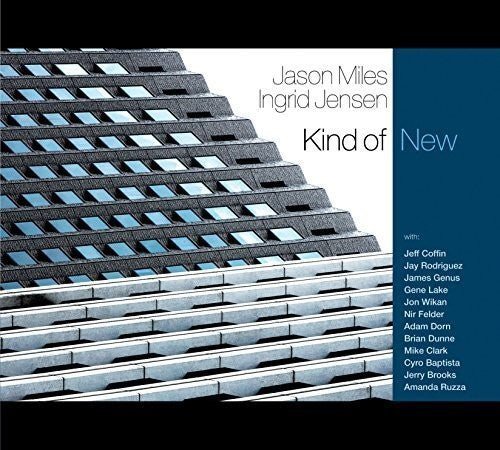 MILES,JASON / JENSEN,INGRID / RODRIGUEZ,JAY - KIND OF NEW - RECORD