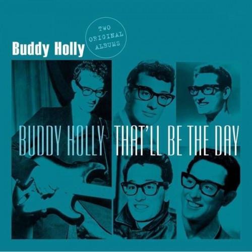HOLLY,BUDDY - BUDDY HOLLY: THAT'LL BE THE DAY - RECORD