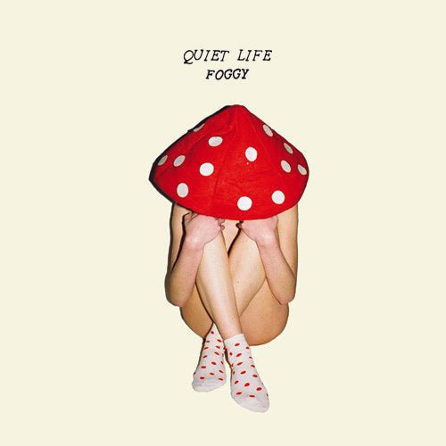QUIET LIFE - FOGGY - RECORD