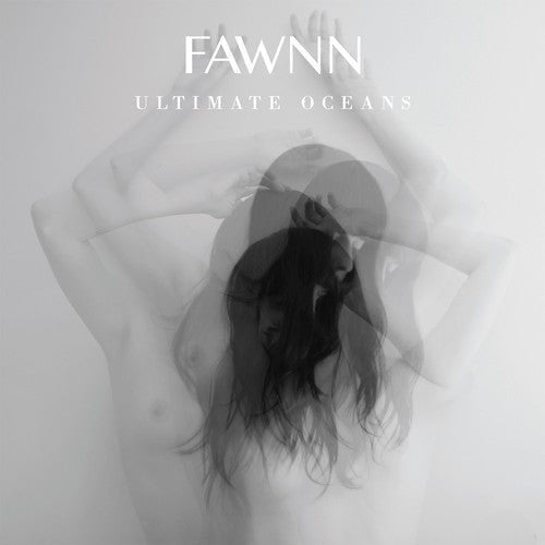FAWNN - ULTIMATE OCEANS - RECORD