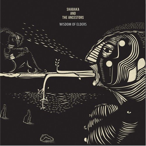 SHABAKA & THE ANCESTORS - WISDOM OF ELDERS - RECORD