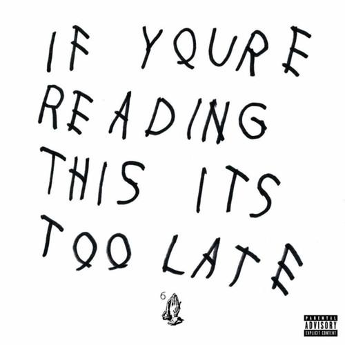 DRAKE - IF YOU'RE READING THIS IT'S TOO LATE - RECORD