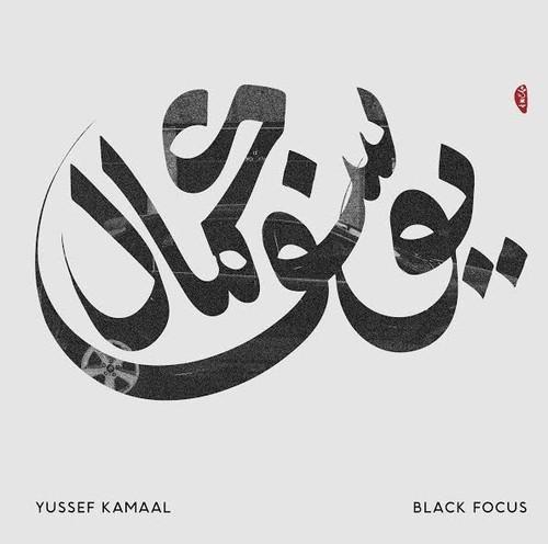 KAMAAL,YUSSEF - BLACK FOCUS - RECORD