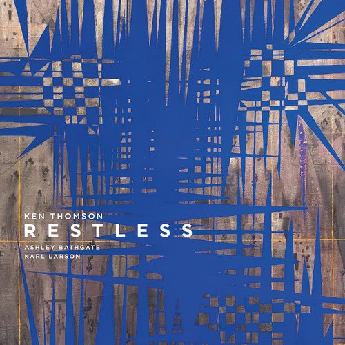 THOMSON / BATHGATE / LARSON - THOMSON: RESTLESS - RECORD