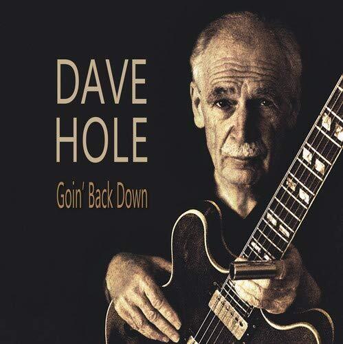 HOLE,DAVE - GOIN' BACK DOWN - RECORD