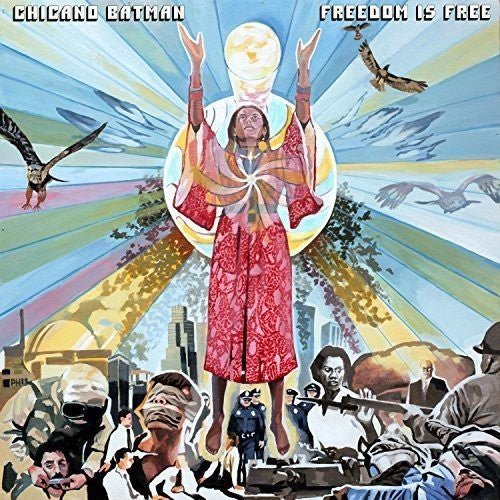 CHICANO BATMAN - FREEDOM IS FREE - RECORD