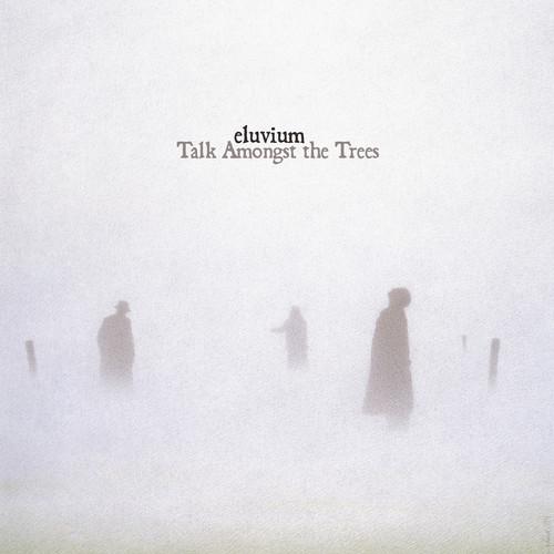 ELUVIUM - TALK AMONGST THE TREES - RECORD