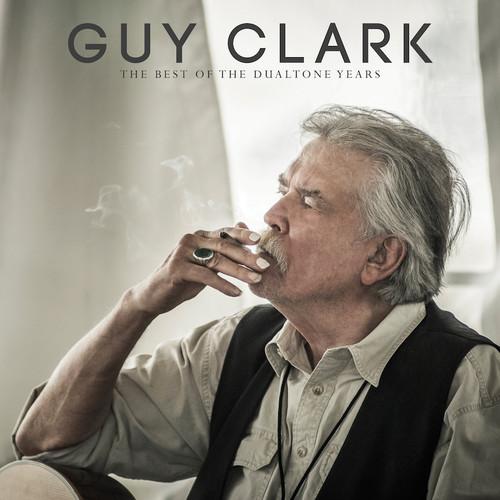 CLARK,GUY - BEST OF THE DUALTONE YEARS - RECORD