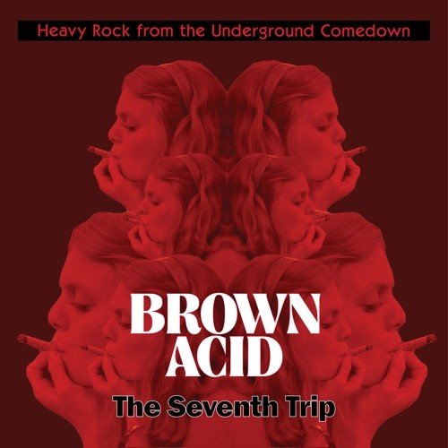 BROWN ACID - THE SEVENTH TRIP / VARIOUS - RECORD