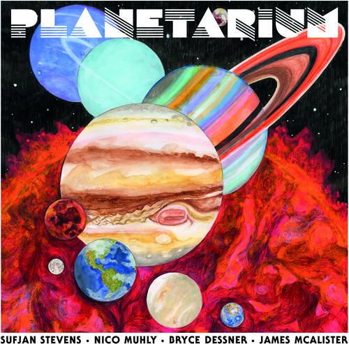 STEVENS,SUFJAN / DESSNER,BRYCE / MUHLY,NICO - PLANETARIUM - RECORD