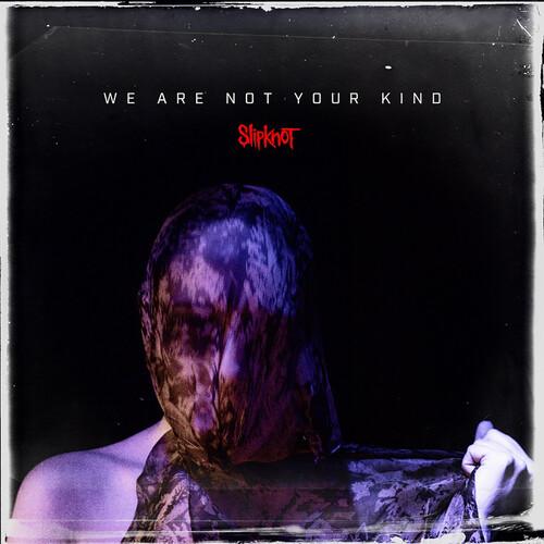 SLIPKNOT - WE ARE NOT YOUR KIND - RECORD