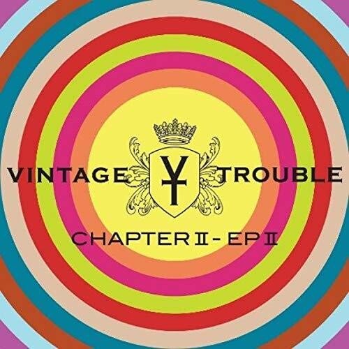 VINTAGE TROUBLE - CHAPTER II: EP II - RECORD