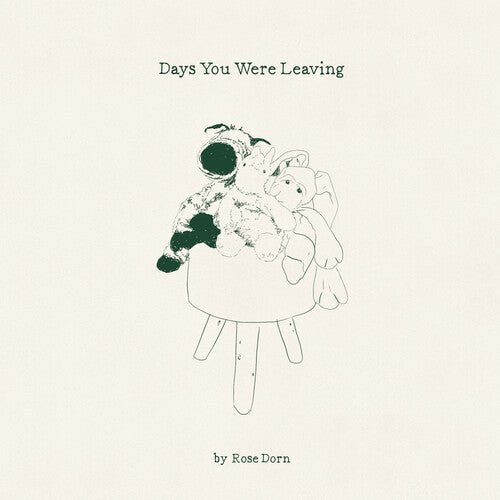 DORN,ROSE - DAYS YOU WERE LEAVING - RECORD