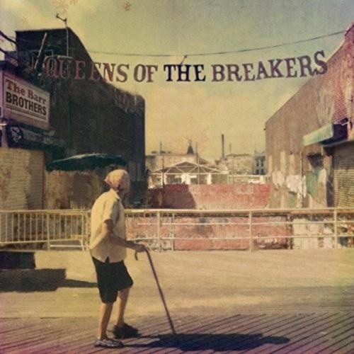 BARR BROTHERS - QUEENS OF THE BREAKERS - RECORD