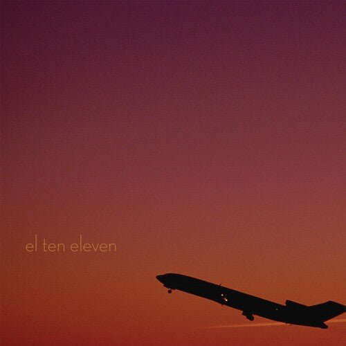 EL TEN ELEVEN - EL TEN ELEVEN (15TH ANNIVERSARY EDITION) - RECORD