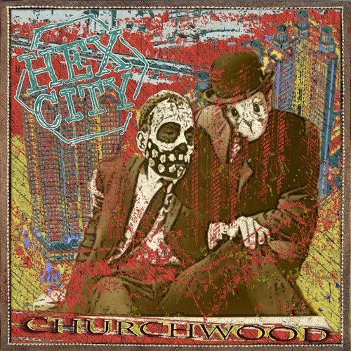CHURCHWOOD - HEX CITY - RECORD